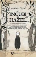 Ebook Gli incubi di Hazel di Leander Deeny edito da Newton Compton Editori