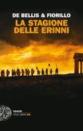 Ebook La stagione delle Erinni di De Bellis Stefano, Fiorillo Edgardo edito da Einaudi