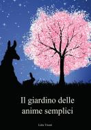 Ebook Il giardino delle anime semplici di Lidia Trianti edito da Youcanprint Self-Publishing