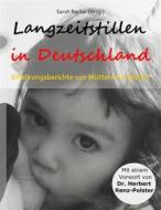 Ebook Langzeitstillen in Deutschland di Sarah Becker edito da Books on Demand