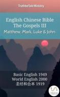 Ebook English Chinese Bible - The Gospels III - Matthew, Mark, Luke and John di Truthbetold Ministry edito da TruthBeTold Ministry