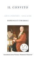Ebook Il convito (Canto e pianoforte - Vocal Score) di Domenico Cimarosa, Simone Perugini (a Cura Di) edito da Domenico Cimarosa