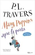 Ebook MARY Poppins apre la porta di Travers Pamela Lyndon edito da BUR