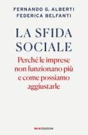Ebook La sfida sociale di Fernando G. Alberti, Federica Belfanti edito da ROI Edizioni