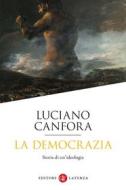 Ebook La Democrazia di Luciano Canfora edito da Editori Laterza