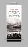 Ebook Colloquio con l'America di Claudio Taddei edito da Robin Edizioni