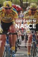 Ebook Gregari si nasce di Franco Esposito edito da Absolutely Free