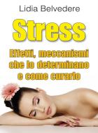 Ebook Stress di Lidia Belvedere edito da SEM