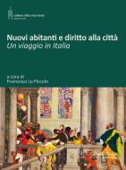 Ebook Nuovi abitanti e diritto alla città di Francesco Lo Piccolo edito da Altralinea Edizioni