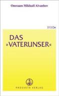 Ebook Das Vaterunser di Omraam Mikhael Aivanhov edito da Prosveta Deutschland