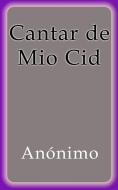 Ebook Cantar de Mio Cid di Anónimo edito da Anónimo