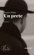 Ebook Un prete di Franco Nirta edito da Rubbettino Editore