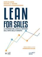 Ebook Lean for Sales. La scienza del lean al servizio dell’arte della vendita di Seán Gillespie, Michael V. Testani, Sreekanth Ramakrishnan edito da goWare & Guerini Next