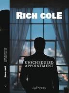 Ebook Unscheduled Appointment di Rich Cole edito da Seagull Editions Srl