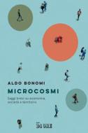 Ebook Microcosmi di Aldo Bonomi edito da IlSole24Ore Publishing and Digital