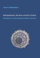 Ebook Nebukadnezar, die Nixe und der Schneck di Hanns Halstenbach edito da Books on Demand