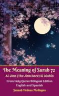 Ebook The Meaning of Surah 72 Al-Jinn (The Jinn Race) El Diablo From Holy Quran Bilingual Edition English and Spanish di Jannah Firdaus Mediapro edito da Jannah Firdaus Mediapro Studio