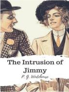 Ebook The Intrusion of Jimmy di P. G. Wodehouse edito da JH
