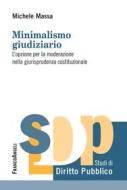 Ebook Minimalismo giudiziario di Michele Massa edito da Franco Angeli Edizioni