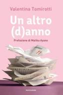 Ebook Un altro (d)anno di Tomirotti Valentina edito da Mondadori Libri Trade Electa