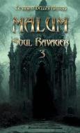 Ebook Malum. Soul Ravager 3 di Cesarino Bellini Artioli edito da Babelcube Inc.