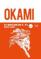 Ebook Ludothèque n°15 : Okami di Michaël Guarné edito da Third Editions