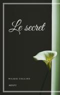 Ebook Le secret di Wilkie Collins edito da Gérald Gallas