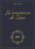 Ebook La coscienza di Zeno gold collection di Italo Svevo, GCbook edito da GCbook