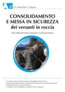 Ebook Consolidamento e messa in sicurezza dei versanti in roccia di Andrea Mocchiutti, Stefano Paganin edito da Dario Flaccovio Editore
