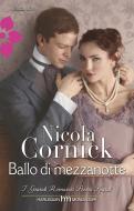 Ebook Ballo di mezzanotte di Nicola Cornick edito da HarperCollins Italia