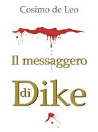 Ebook il messaggero di Dike di Cosimo De Leo edito da SEM
