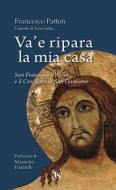 Ebook Va’ e ripara la mia casa di Francesco Patton edito da TS Edizioni