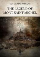 Ebook The Legend of Mont Saint Michel di Guy De Maupassant edito da Edizioni Aurora Boreale