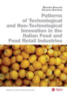 Ebook Patterns of Technological and Non-Technological Innovation in the Italian Food and Food Retail Industries di Eleonora Bartoloni, Maurizio Baussola edito da Egea