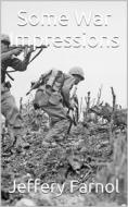 Ebook Some War Impressions di Jeffery Farnol edito da iOnlineShopping.com