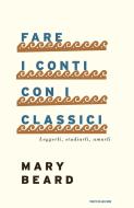 Ebook Fare i conti con i classici di Beard Mary edito da Mondadori