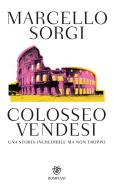 Ebook Colosseo vendesi di Sorgi Marcello edito da Bompiani