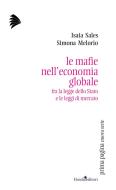 Ebook Le mafie nell'economia globale di Sales Isaia, Melorio Simona edito da Guida Editori