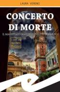 Ebook Concerto di morte di Laura Veroni edito da Fratelli Frilli Editori