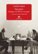 Ebook Vai pure di Carla Lonzi edito da La Tartaruga
