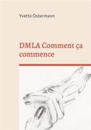 Ebook DMLA Comment ça commence di Yvette Ostermann edito da Books on Demand
