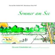 Ebook Sommer am See di Michèle und Elmar Wolf edito da Books on Demand