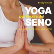 Ebook Yoga per la cura del seno di Bobby Clennell edito da Edizioni Mediterranee