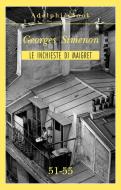 Ebook Le inchieste di Maigret 51-55 di Georges Simenon edito da Adelphi