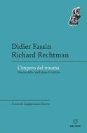Ebook L’impero del trauma di Didier Fassin, Richard Rechtman edito da Meltemi