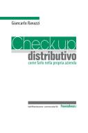 Ebook Check up distributivo. Come farlo nella propria azienda di Giancarlo Ravazzi edito da Franco Angeli Edizioni