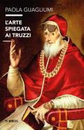 Ebook L'arte spiegata ai truzzi di Paola Guagliumi edito da Mimesis Edizioni