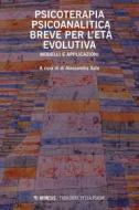 Ebook Psicoterapia psicoanalitica breve per l’età evolutiva di Alessandra Sala edito da Mimesis Edizioni