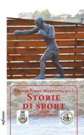 Ebook Storie di sport 2017 di Premio Rocky Marciano edito da Infinito edizioni