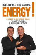 Ebook Energy! di Re Roberto, Martina Roy edito da Sperling & Kupfer